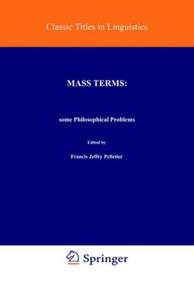 Pelletier |  Mass Terms: Some Philosophical Problems | Buch |  Sack Fachmedien