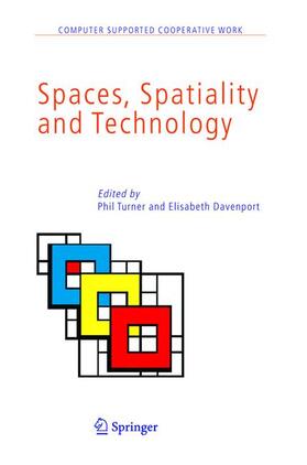 Turner / Davenport |  Spaces, Spatiality and Technology | Buch |  Sack Fachmedien