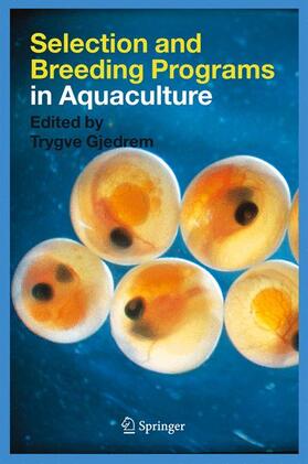 Gjedrem |  Selection and Breeding Programs in Aquaculture | Buch |  Sack Fachmedien