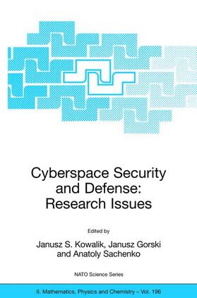 Kowalik / Sachenko / Gorski |  Cyberspace Security and Defense: Research Issues | Buch |  Sack Fachmedien