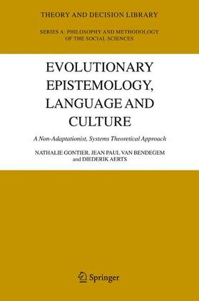 Gontier / Bendegem / Aerts |  Evolutionary Epistemology, Language and Culture | Buch |  Sack Fachmedien