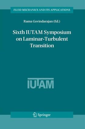 Govindarajan |  Sixth IUTAM Symposium on Laminar-Turbulent Transition | Buch |  Sack Fachmedien