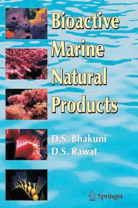 Bhakuni / Rawat |  Bioactive Marine Natural Products | Buch |  Sack Fachmedien