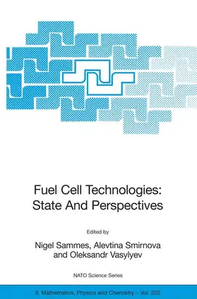 Sammes / Vasylyev / Smirnova |  Fuel Cell Technologies: State And Perspectives | Buch |  Sack Fachmedien