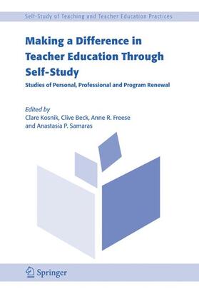 Kosnik / Beck / Freese |  Making a Difference in Teacher Education Through Self-Study | Buch |  Sack Fachmedien
