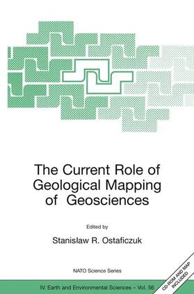 Ostaficzuk | The Current Role of Geological Mapping in Geosciences | Buch | 978-1-4020-3549-4 | sack.de