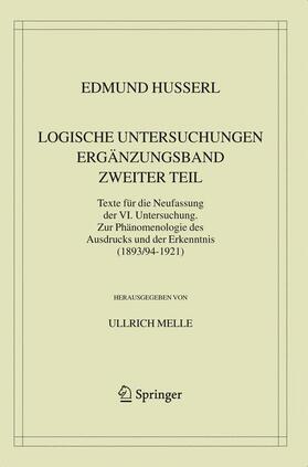 Husserl / Melle |  Logische Untersuchungen. Ergänzungsband. Zweiter Teil. | Buch |  Sack Fachmedien
