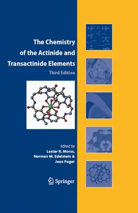 Morss / Edelstein / Fuger |  The Chemistry of the Actinide and Transactinide Elements (3rd ed., Volumes 1-5) | eBook | Sack Fachmedien