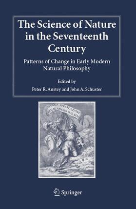 Anstey / Schuster |  The Science of Nature in the Seventeenth Century | Buch |  Sack Fachmedien