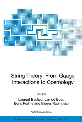 Baulieu / Rabinovici / de Boer |  String Theory: From Gauge Interactions to Cosmology | Buch |  Sack Fachmedien
