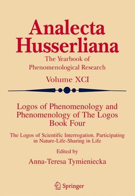 Tymieniecka |  Logos of Phenomenology and Phenomenology of the Logos. Book Four | Buch |  Sack Fachmedien