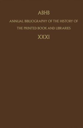 Annual Bibliography of the History of the Printed Book and Libraries | Buch |  Sack Fachmedien