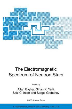 Baykal / Grebenev / Yerli |  The Electromagnetic Spectrum of Neutron Stars | Buch |  Sack Fachmedien