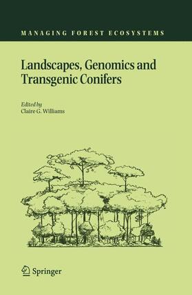 Williams |  Landscapes, Genomics and Transgenic Conifers | Buch |  Sack Fachmedien