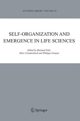 Feltz / Crommelinck / Goujon |  Self-Organization and Emergence in Life Sciences | Buch |  Sack Fachmedien