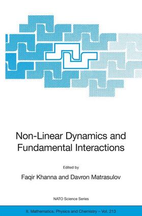 Matrasulov / Khanna |  Non-Linear Dynamics and Fundamental Interactions | Buch |  Sack Fachmedien