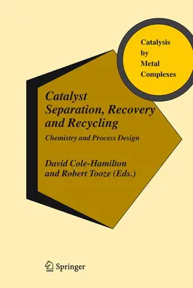 Tooze / Cole-Hamilton |  Catalyst Separation, Recovery and Recycling | Buch |  Sack Fachmedien