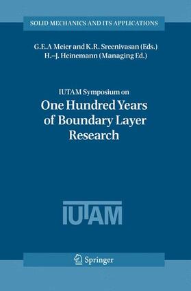 Meier / Sreenivasan |  IUTAM Symposium on One Hundred Years of Boundary Layer Research | Buch |  Sack Fachmedien