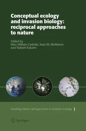 Cadotte / Fukami / McMahon |  Conceptual Ecology and Invasion Biology: Reciprocal Approaches to Nature | Buch |  Sack Fachmedien