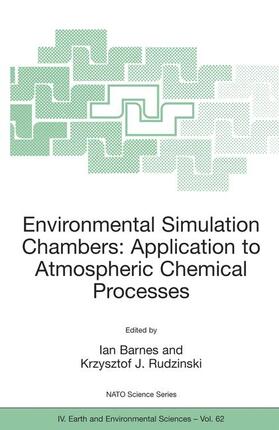 Rudzinski / Barnes |  Environmental Simulation Chambers: Application to Atmospheric Chemical Processes | Buch |  Sack Fachmedien