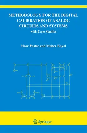 Pastre / Kayal |  Methodology for the Digital Calibration of Analog Circuits and Systems | Buch |  Sack Fachmedien