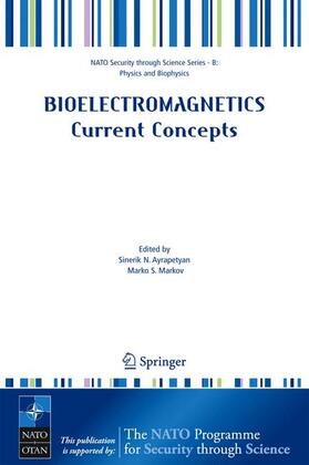 Ayrapetyan / Markov |  Bioelectromagnetics. Current Concepts | Buch |  Sack Fachmedien
