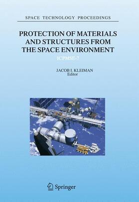 Kleiman |  Protection of Materials and Structures from the Space Environment | Buch |  Sack Fachmedien