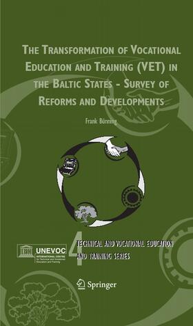 Bünning |  The Transformation of Vocational Education and Training (VET) in the Baltic States - Survey of Reforms and Developments | eBook | Sack Fachmedien
