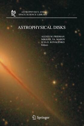 Fridman / Kovalenko / Marov |  Astrophysical Disks | Buch |  Sack Fachmedien