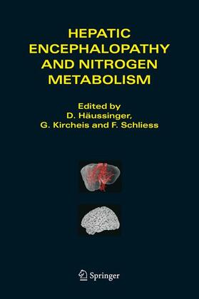 Häussinger / Kirchels / Schless |  Hepatic Encephalopathy and Nitrogen Metabolism | Buch |  Sack Fachmedien