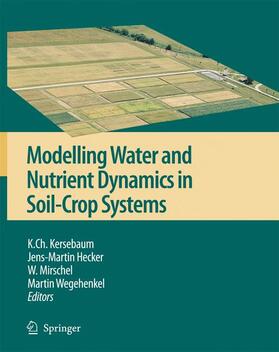 Kersebaum / Hecker / Mirschel |  Modelling Water and Nutrient Dynamics in Soil-Crop Systems | Buch |  Sack Fachmedien