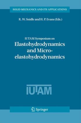 Evans / Snidle |  IUTAM Symposium on Elastohydrodynamics and Micro-elastohydrodynamics | Buch |  Sack Fachmedien
