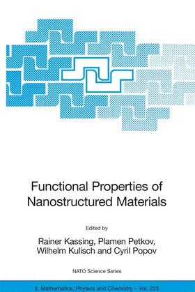 Kassing / Popov / Petkov |  Functional Properties of Nanostructured Materials | Buch |  Sack Fachmedien