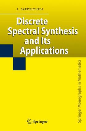 Székelyhidi |  Discrete Spectral Synthesis and Its Applications | Buch |  Sack Fachmedien