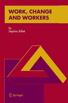 Billett |  Work, Change and Workers | Buch |  Sack Fachmedien