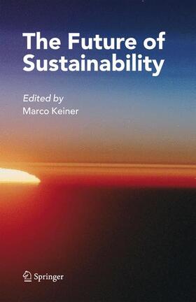 Keiner |  The Future of Sustainability | Buch |  Sack Fachmedien