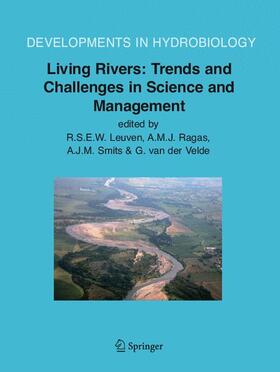 Leuven / Velde / Ragas |  Living Rivers: Trends and Challenges in Science and Management | Buch |  Sack Fachmedien