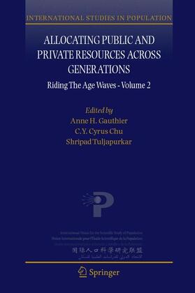 Gauthier / Tuljapurkar / Chu |  Allocating Public and Private Resources across Generations | Buch |  Sack Fachmedien