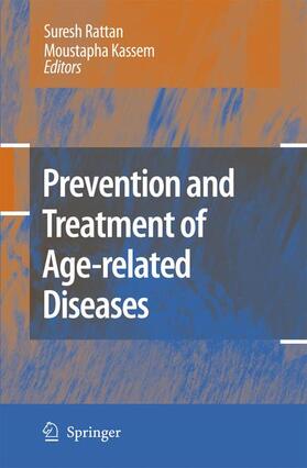 Kassem / Rattan |  Prevention and Treatment of Age-related Diseases | Buch |  Sack Fachmedien