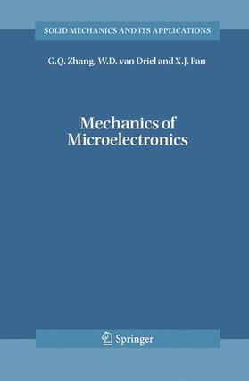 Zhang / Driel / Fan |  Mechanics of Microelectronics | Buch |  Sack Fachmedien