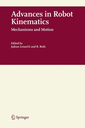 Roth / Lenarcic / Lenarcic |  Advances in Robot Kinematics | Buch |  Sack Fachmedien
