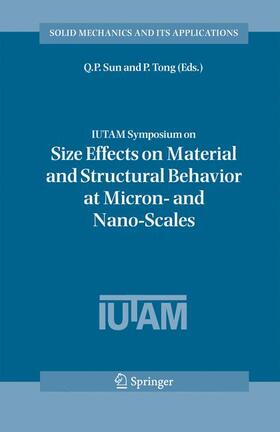 Sun / Tong |  Iutam Symposium on Size Effects on Material and Structural Behavior at Micron- And Nano-Scales | Buch |  Sack Fachmedien