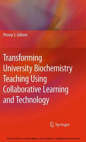 Gilmer |  Transforming University Biochemistry Teaching Using Collaborative Learning and Technology | eBook | Sack Fachmedien