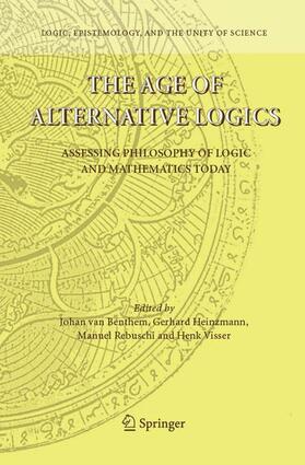 van Benthem / Visser / Heinzmann |  The Age of Alternative Logics | Buch |  Sack Fachmedien