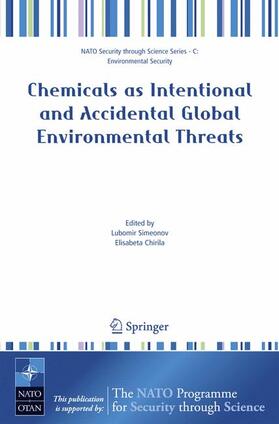 Chirila |  Chemicals as Intentional and Accidental Global Environmental Threats | Buch |  Sack Fachmedien