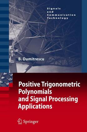 Dumitrescu |  Positive Trigonometric Polynomials and Signal Processing Applications | Buch |  Sack Fachmedien