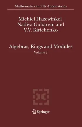 Hazewinkel / Gubareni / Kirichenko |  Algebras, Rings and Modules | Buch |  Sack Fachmedien