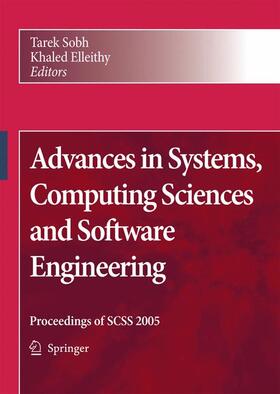 Elleithy / Sobh |  Advances in Systems, Computing Sciences and Software Engineering | Buch |  Sack Fachmedien