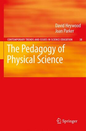 Heywood / Parker |  The Pedagogy of Physical Science | Buch |  Sack Fachmedien