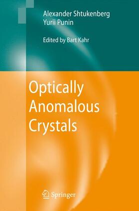 Shtukenberg / Kahr / Punin |  Optically Anomalous Crystals | Buch |  Sack Fachmedien